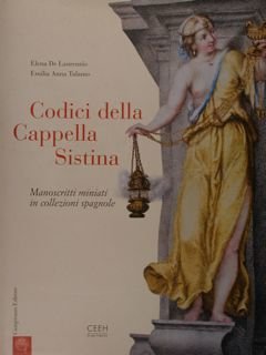 Codici della Cappella Sistina. Manoscritti miniati in collezioni spagnole.
