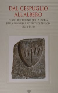 Dal cespuglio all'albero. Nuovi documenti per la storia della famiglia …
