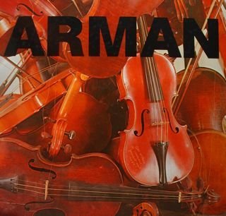 Arman. Parade der Objekte. Retrospektive 1955 bis 1982. Hannover, 23.Mai - 25. Juli 1982.