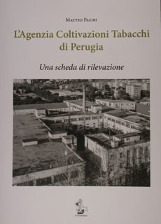 L'Agenzia Coltivazioni Tabacchi di Perugia. Una scheda di rilevazione.