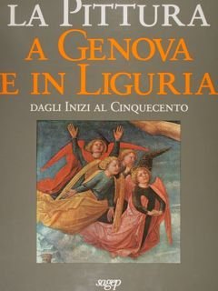 La pittura a Genova e in Liguria dagli Inizi al …