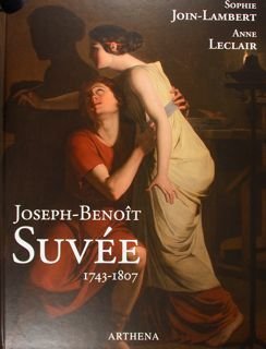 Joseph-Benoìt Suvée 1743-1807. Un artiste entre Bruges, Rome et Paris