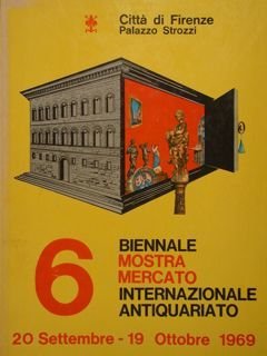 6 Biennale Mostra Mercato Internazionale Antiquariato. Città di Firemze, Palazzo …