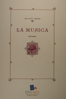 La Musica. Ristampa. In appendice Giambattista Miliani Industriale tra impresa …