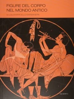 Figure del corpo nel mondo antico.