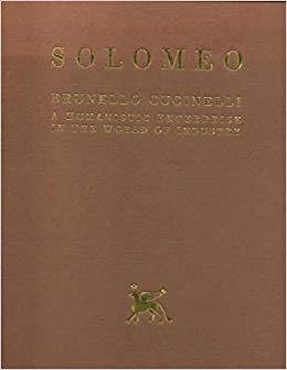 SOLOMEO. Brunello Cucinelli. A humanistic enterprise in the world of …