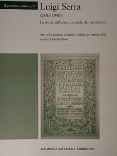 Luigi Serra (1881-1940). La storia dell'arte e la tutela del …