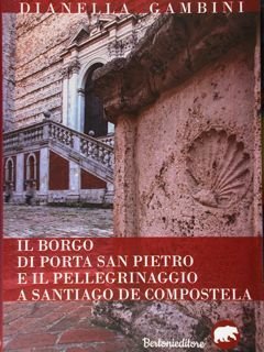 Il Borgo di Porta San Pietro e il pellegrinaggio a …