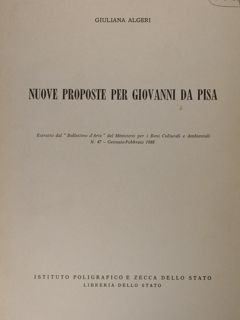 Nuove proposte per Giovanni da Pisa. Estratto dal 'Bollettino d'arte' …