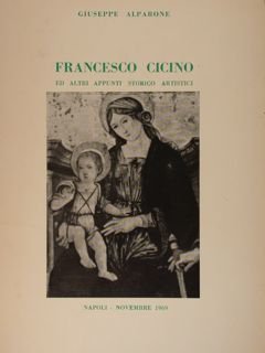 Francesco Cicino ed altri appunti storico artistici.