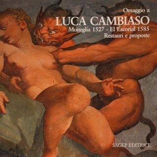 Omaggio a Luca Cambiaso. Moneglia 1527 - el Escorial 1585. …