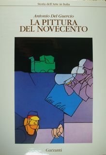 La pittura del novecento. Storia dell'arte in Italia.