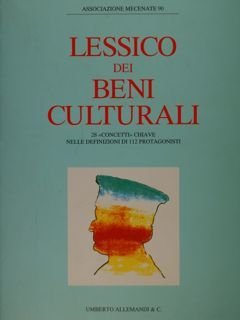 Lessico dei beni culturali. 25 'concetti' chiave nelle definizioni di …