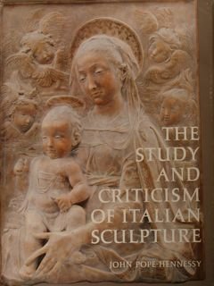 The study and criticism of italian sculpture.