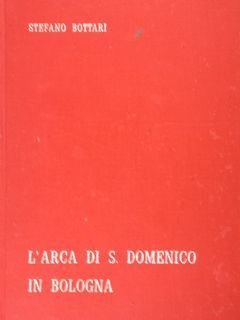 L'arca di S.Domenico in Bologna.