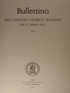 Bullettino dell'Istituto Storico Italiano per il Medioevo. 120.