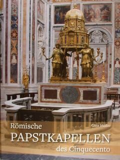 Romische Papstkapellen des Cinquecento.