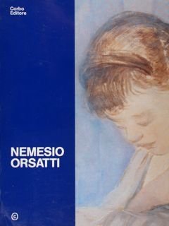 Nemesio Orsatti. Dipinti, acqueforti, disegni e sculture: 1934-1975. Ferrara, 25 …