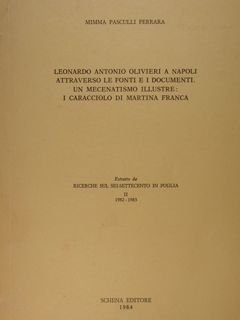 Leonardo Antonio Olivieri a Napoli attraverso le fonti e i …