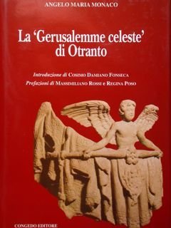 La 'Gerusalemme celeste' di Otranto.