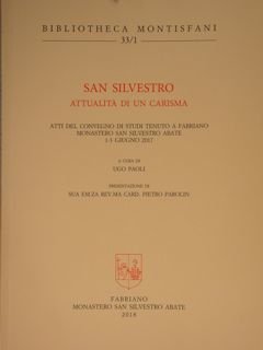 San Silvestro. Attualità di un carisma. Atti del Convegno di …