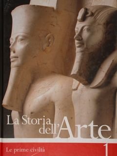 La Storia dell'Arte 1. Le prime civiltà.