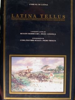 Latina Tellus. Vedute e costumi della campagna romana da Pinelli …