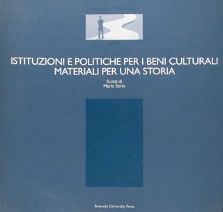 Istituzioni e politiche per i beni culturali. Materiali per una …