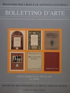 Bollettino d'arte. Indice storico dal 1907 al 1976. I-V serie.