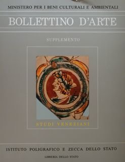 Bollettino d'arte. Supplemento. Studi Veneziani. Ricerche d'archivio e di laboratorio.
