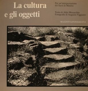 La cultura e gli oggetti. Per un interpretazione dei Sassi …