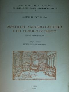 Aspetti della riforma cattolica e del concilio di Trento. Mostra …