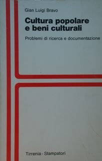Cultura popolare e beni culturali. Problemi di ricerca e documentazione.