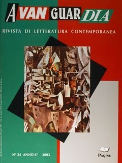 Avanguardia. Rivista di letteratura contemporanea. N° 24 Anno 8° 2003.