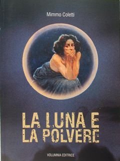La luna e la polvere.