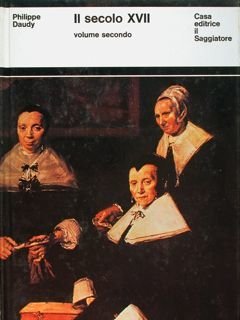 Il secolo XVII volume 1/2.