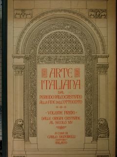 Arte Italiana dal periodo paleocristiano alla fine de'ottocento. Tavole iconografiche …