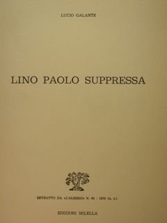 Lino Paolo Suppressa. Estratto da'L'albero' n° 60/1978