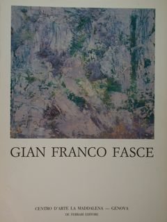 Gian Franco Fasce. Genova, Centro d'Arte la Maddalena, ottobre - …