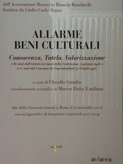 Allarme Beni Culturali. Conoscenza, Tutela, Valorizzazione. Ass.e Ranuccio Bianchi Bandinelli.