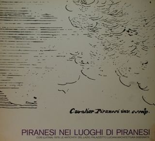 Piranesi nei luoghi di Piranesi. Cori (Latina) 1979, le antichità …