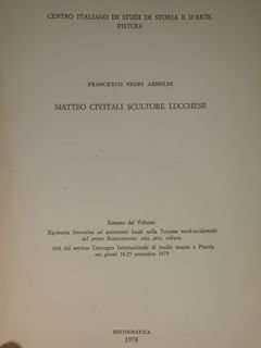 Matteo Civitali scultore lucchese. Estratto dal volume: Egemonia fiorentina.