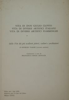 Vita di Don Giulio Clovio. Vita di diversi artefici italiani. …