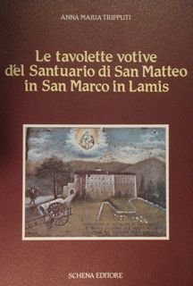 Le tavolette votive del Santuario di San Matteo in San …