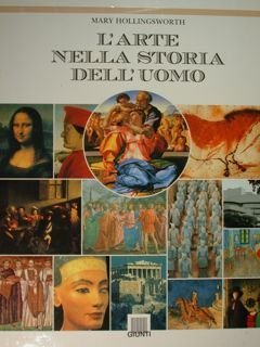 L'arte nella storia dell'uomo.