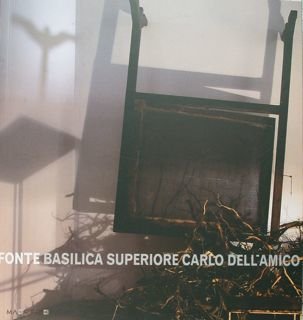 Fonte Basilica Superiore Carlo Dell'Amico. Assisi, 14. 06 - 15. …