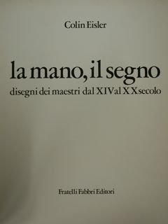 La mano, il segno- Disegni dei maestri dal XIV al …