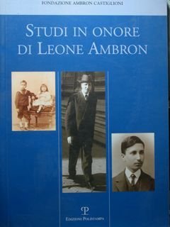 Studi in onore di Leone Ambron. Fondazione Ambron Castiglioni.