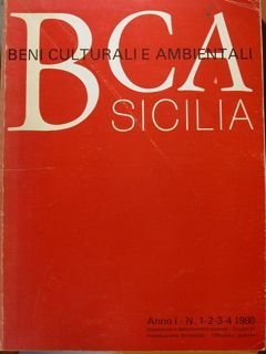 Beni Culturali e Ambientali. SICILIA. Anno I- N: 1-2-3-4 del …