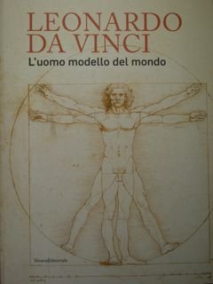 Leonardo da Vinci. L'uomo modello del mondo. 1519-2019. Venezia, 17 …